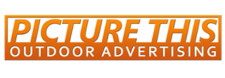 Picture This Outdoor Advertising